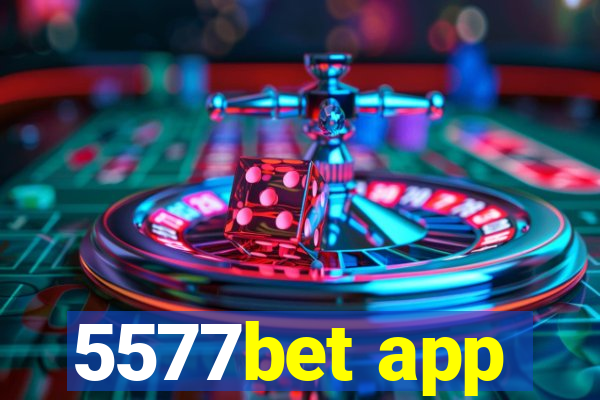 5577bet app